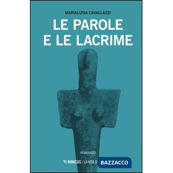 Parole e le lacrime (Le)