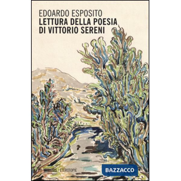 Lettura della poesia di Vittorio Sereni