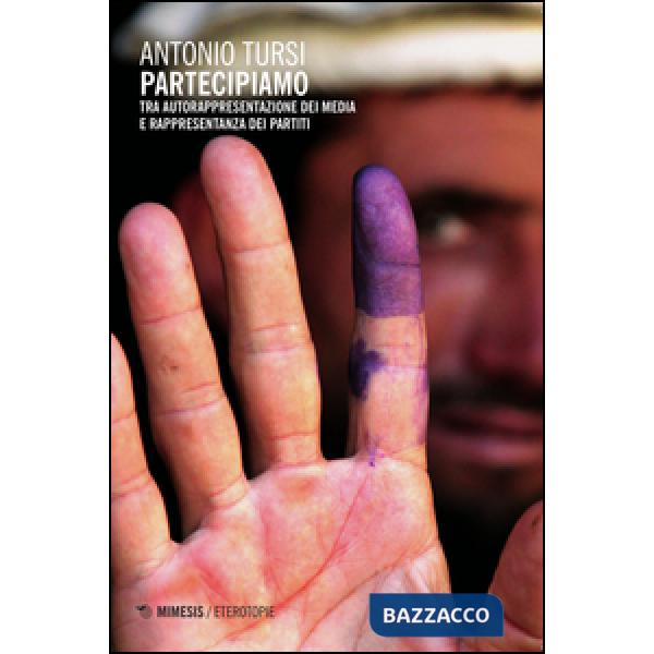 Partecipiamo. Tra autorappresentazione dei media e rappresentanza dei partiti