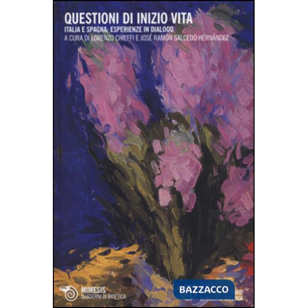 Questioni di inizio vita. Italia e Spagna: esperienze in dialogo