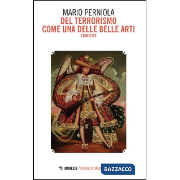 Del terrorismo come una delle belle arti. Storiette