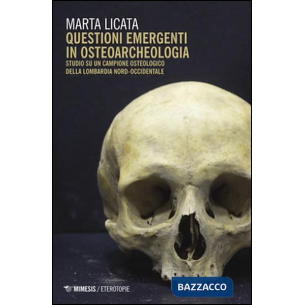 Questioni emergenti in osteoarcheologia. Studio su un campione osteologico della