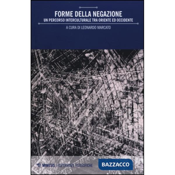 Forme della negazione. Un percorso interculturale tra Oriente e Occidente