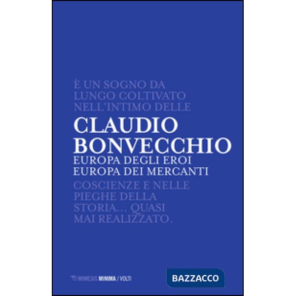 Europa degli eroi Europa dei mercanti