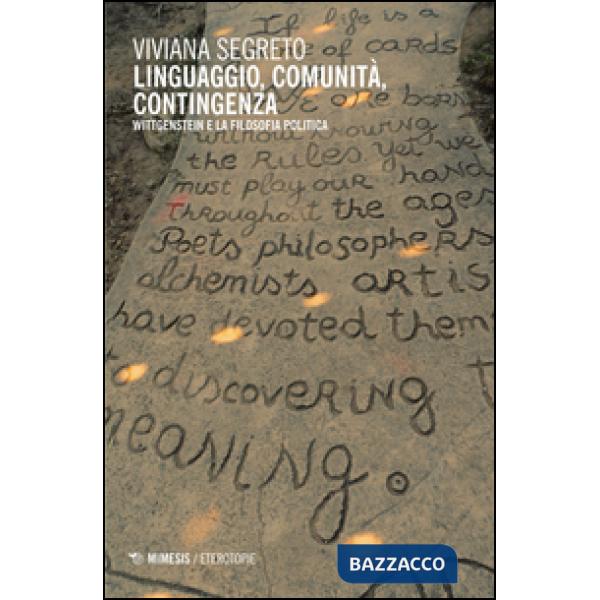 Linguaggio, comunità, contingenza. Wittgenstein e la filosofia politica