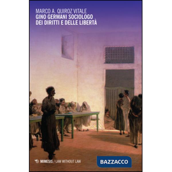 Gino Germani sociologo dei diritti e delle libertà