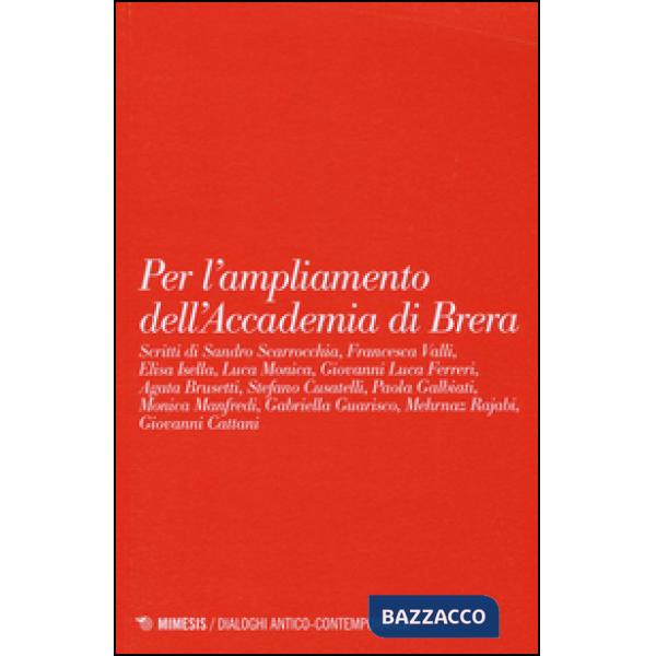 Per l'ampliamento dell'accademia di Brera