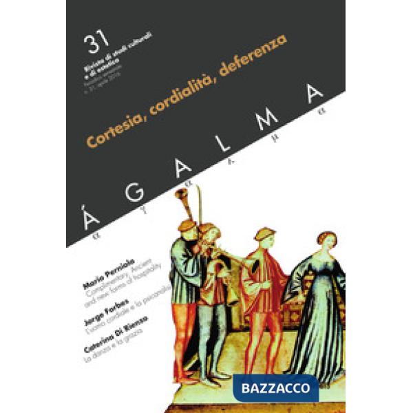 Agalma. Vol. 31: Cortesia, cordialità, deferenza.