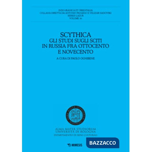 Scythica. Gli studi sugli sciti in Russia fra Ottocento e Novecento
