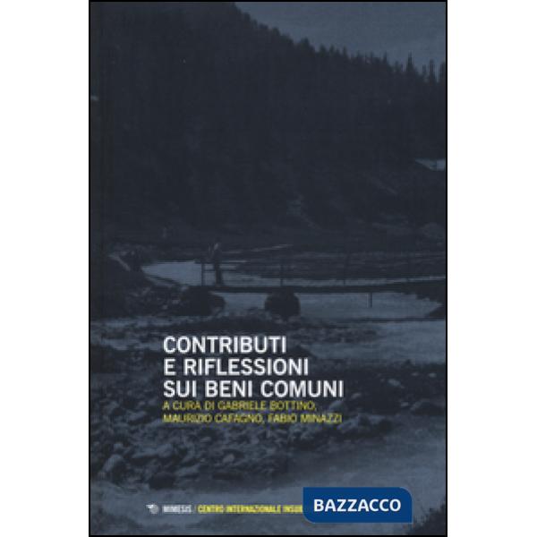 Contributi e riflessioni sui beni comuni