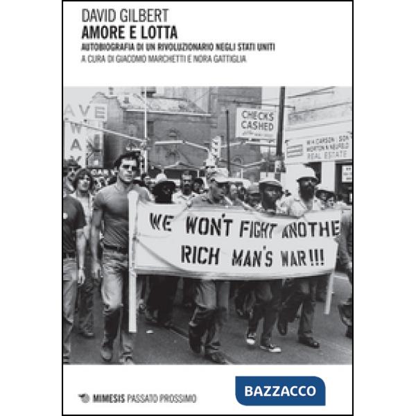 Amore e lotta. Autobiografia di un rivoluzionario negli Stati Uniti