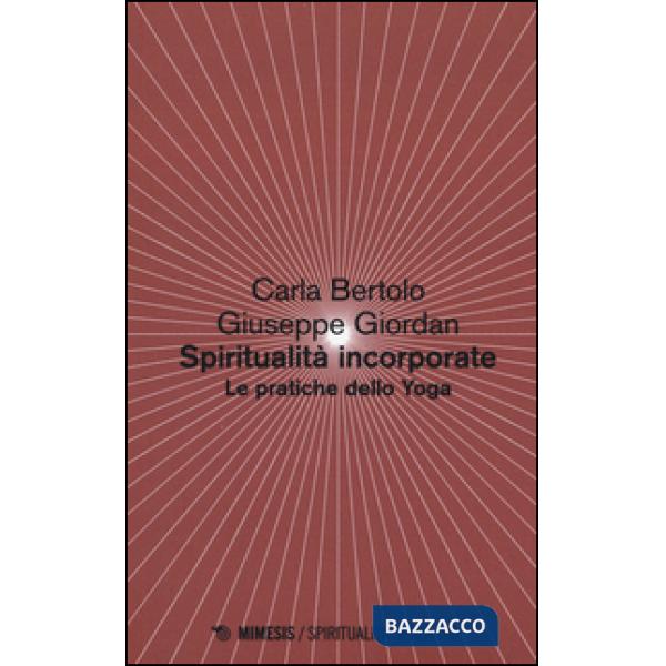 Spiritualità incorporate. Le pratiche dello yoga