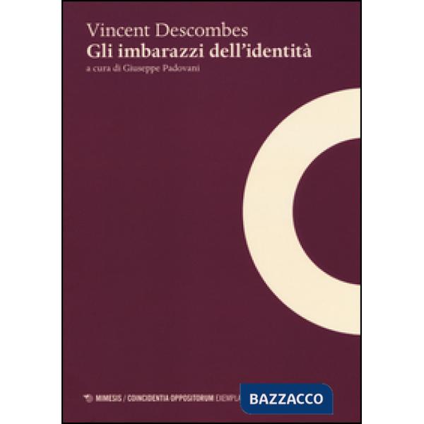 Imbarazzi dell'identità (Gli)