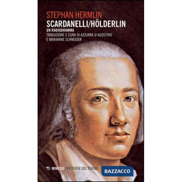 Scardanelli/Holderlin. Un radiodramma