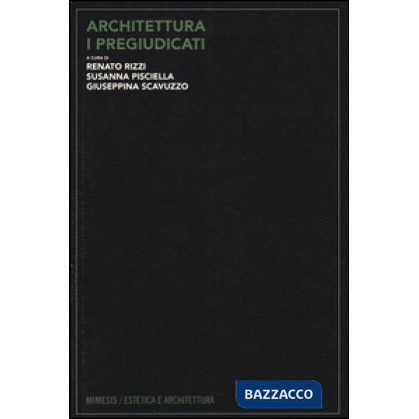 Architettura. I pregiudicati