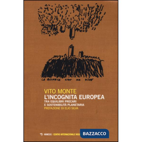 Incognita europea tra equilibri precari e sostenibilità planetaria (L')