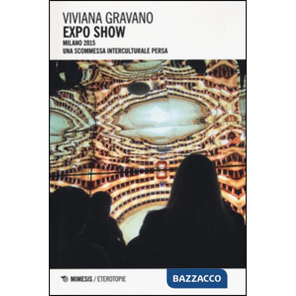 Expo show. Milano 2015. Una scommessa interculturale persa