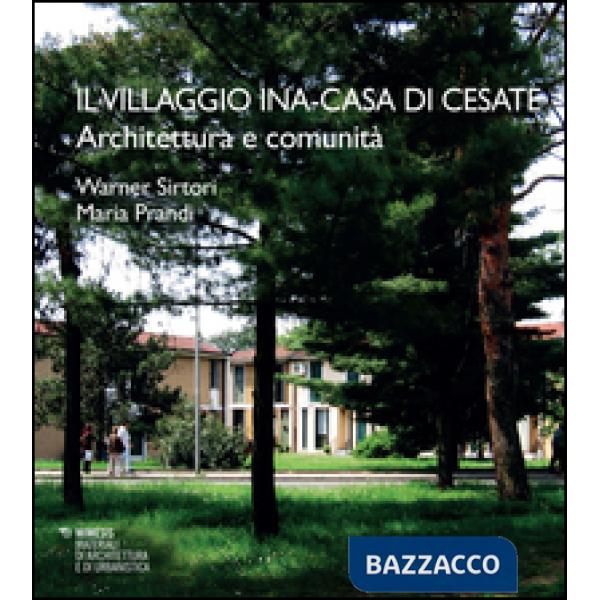 Villaggio INA. Casa di Cesate (Il)
