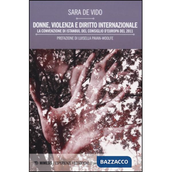 Donne, violenza e diritto internazionale. La Convenzione di Istanbul del Consiglio d'Europa del 2011