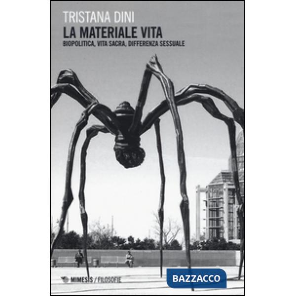 Materiale vita. Biopolitica, vita sacra, differenza sessuale (La)