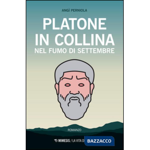 Platone in collina nel fumo di settembre