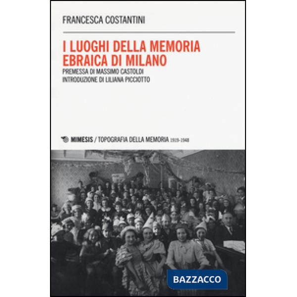 Luoghi della memoria ebraica di Milano (I)