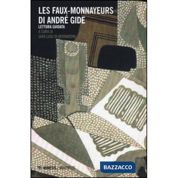 Faux-monnayeurs di André Gide (Les)