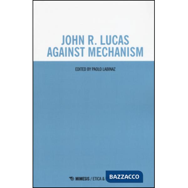 John R. Lucas against mechanism