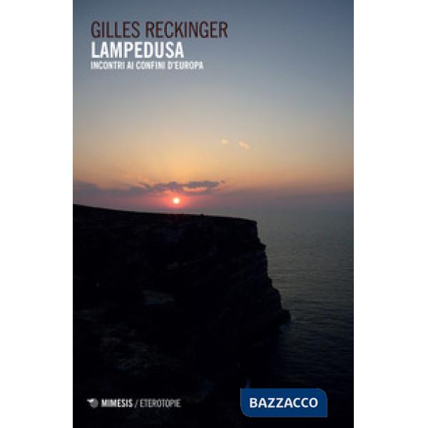 Lampedusa. Incontri ai confini d'Europa
