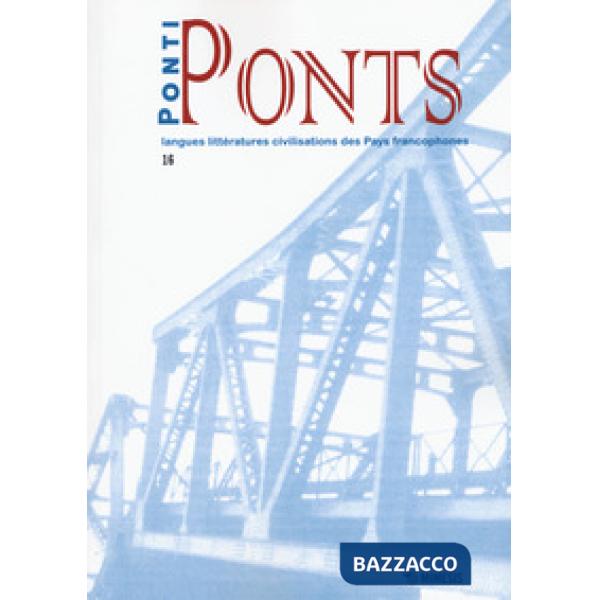 Ponti-Ponts. Langues Littératures. Civilisations des Pays Francophones. Vol. 16