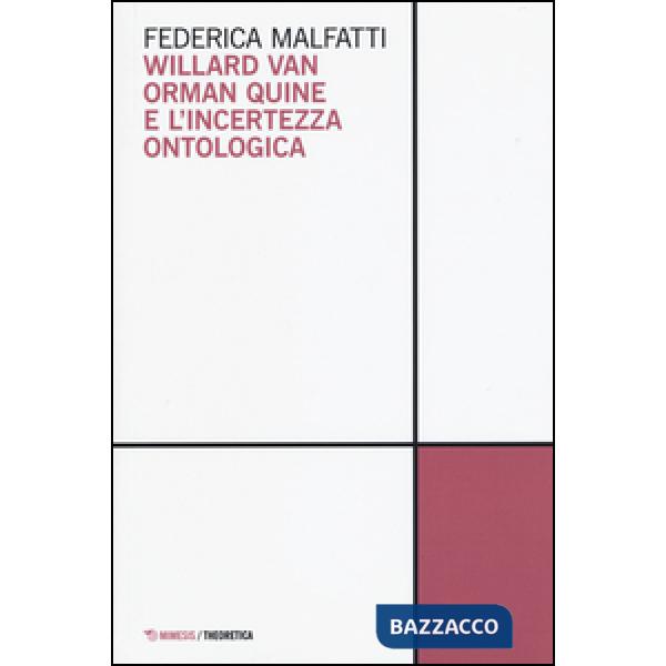 Willard van Orman Quine e l'incertezza ontologica