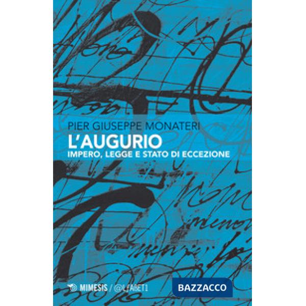 Augurio. Impero, legge e stato di eccezione (L')