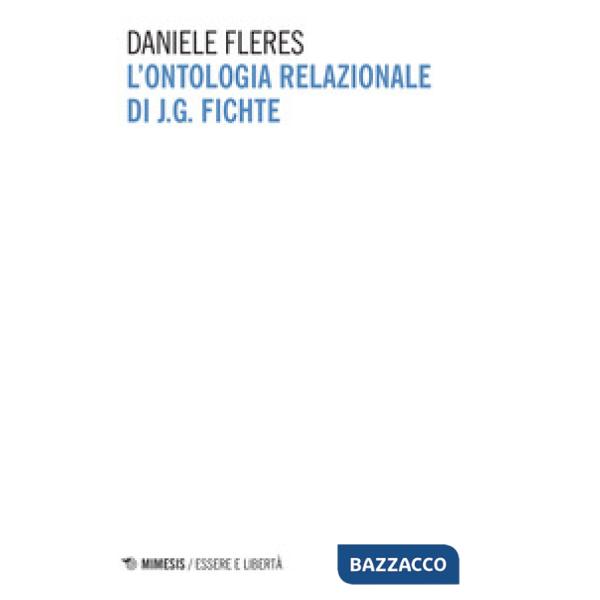 Ontologia relazionale di J. G. Fichte (L')