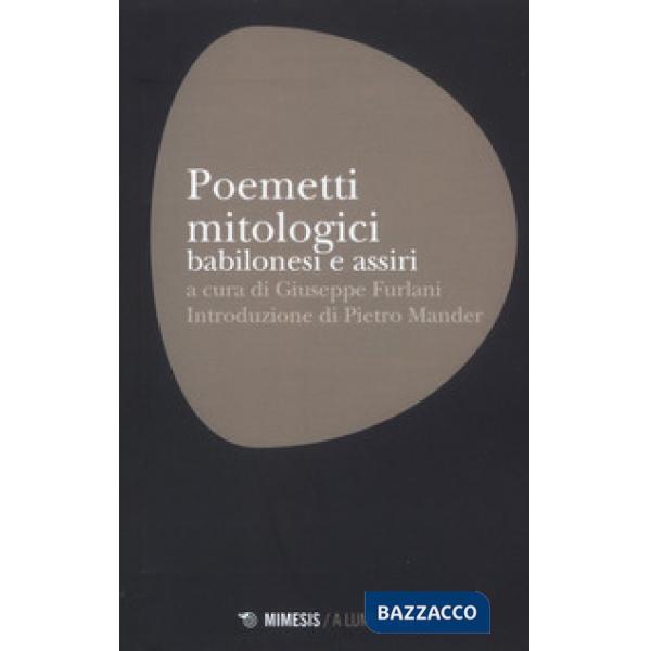 Poemetti mitologici babilonesi e assiri
