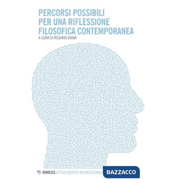 Percorsi possibili per una riflessione contemporanea
