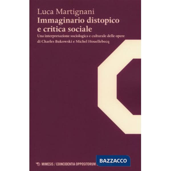 Immaginario distopico e critica sociale. Una interpretazione sociologica e cultu