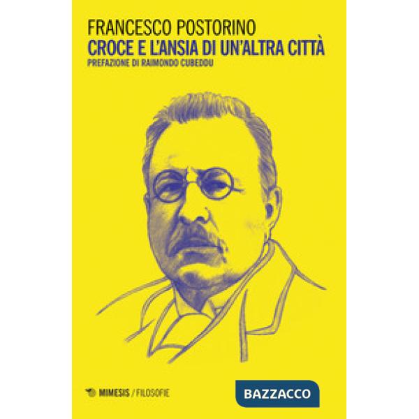 Croce e l'ansia di un'altra città