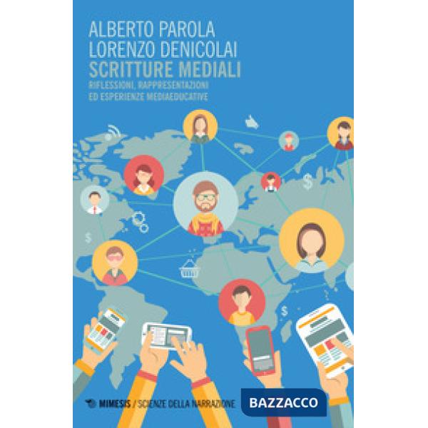 Scritture mediali. Riflessioni, rappresentazioni ed esperienze mediaeducative