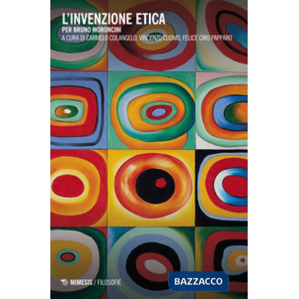 Invenzione etica. Per Bruno Moroncini (L')