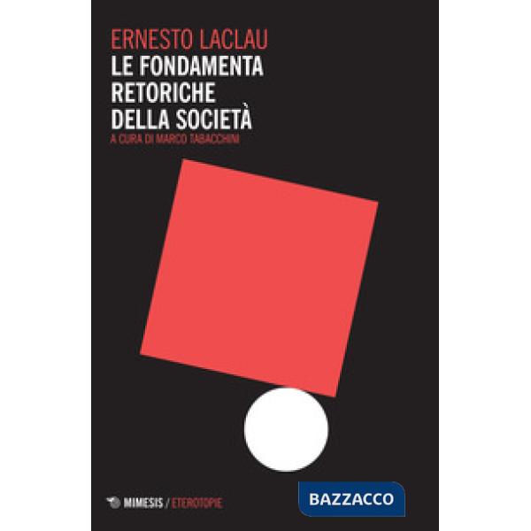 Fondamenta retoriche della società (Le)
