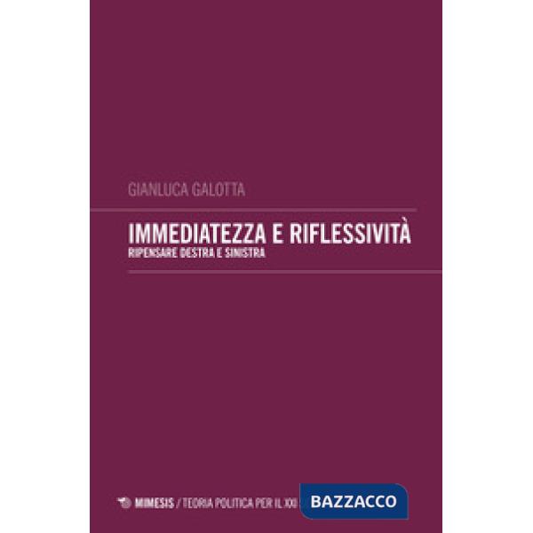 Immediatezza e riflessività. Pensare destra e sinistra
