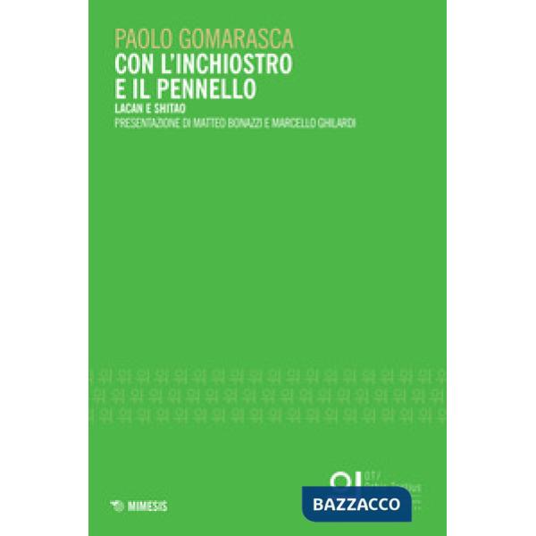 Con l'inchiostro e il pennello. Lacan e Shitao