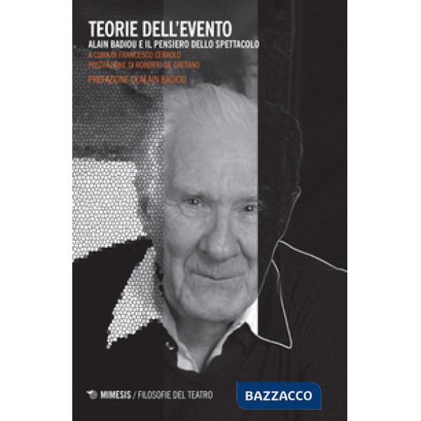 Teorie dell'evento. Alain Badiou e il pensiero dello spettacolo
