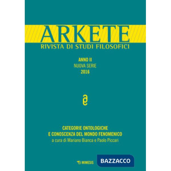 Arkete. Rivista di studi filosofici (2016). Vol. 1: Categorie ontologiche e cono