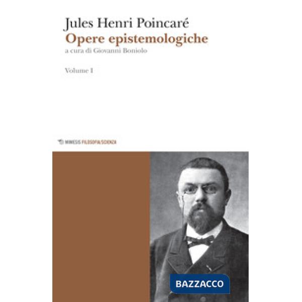 Opere epistemologiche. Vol. 1