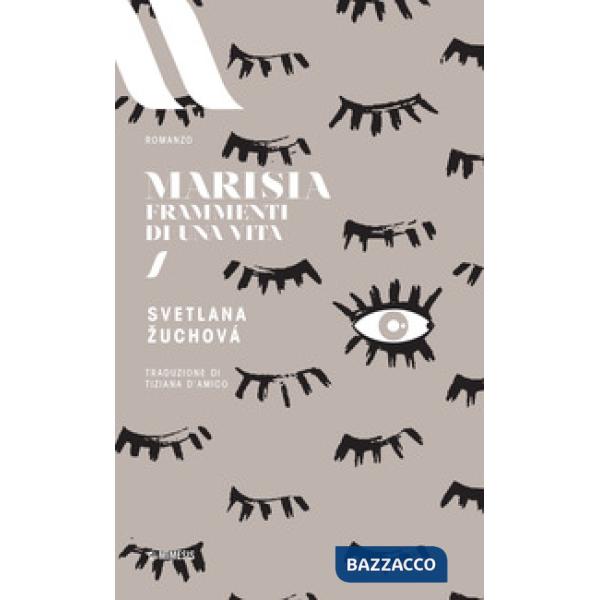 Marisia. Frammenti di una vita