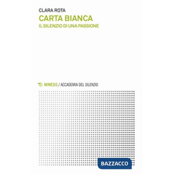 Carta bianca. Il silenzio di una passione