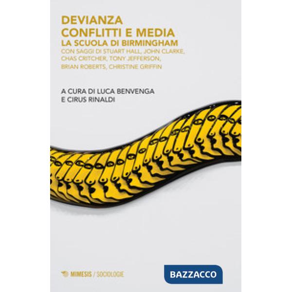 Devianza conflitti e media. La scuola di Birmingham