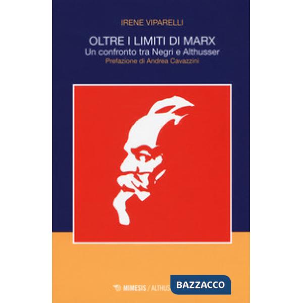 Oltre i limiti di Marx. Un confronto tra Negri e Althusser