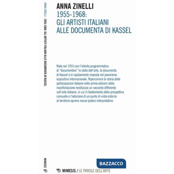 1955-1968. Gli artisti italiani alle documenta di Kassel